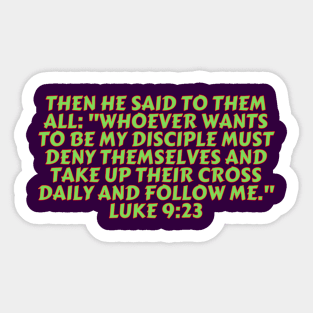 Bible Verse Luke 9:23 Sticker